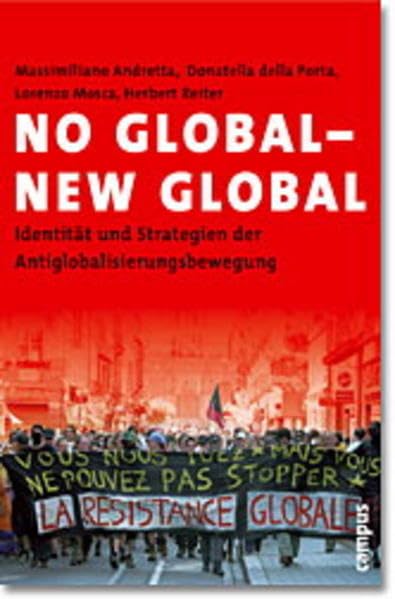 No global - new global: Identität und Strategien der Antiglobalisierungsbewegung Law