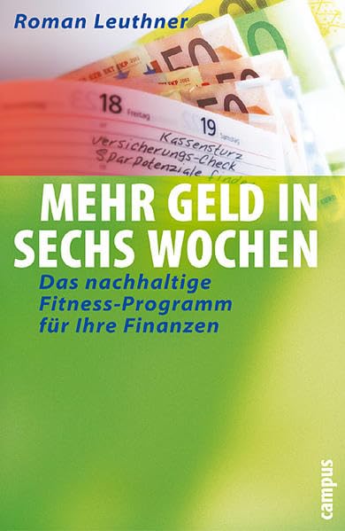 Mehr Geld im Portemonnaie: Das 6-Wochen-Programm für Ihre Finanzen Law