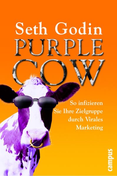 Purple Cow: So infizieren Sie Ihre Zielgruppe durch Virales Marketing Law