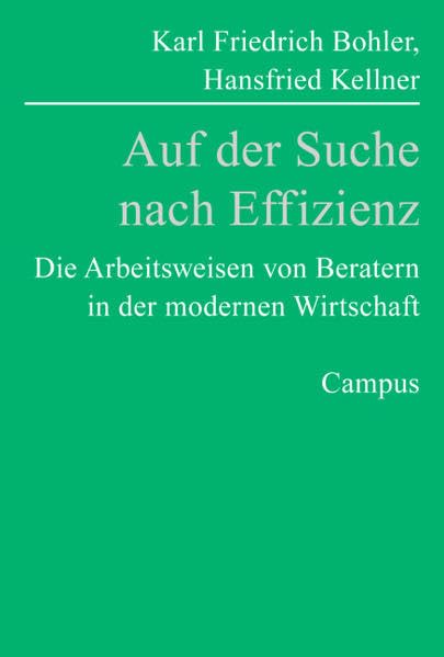 Auf der Suche nach Effizienz: Die Arbeitsweisen von Beratern in der modernen Wirtschaft Law