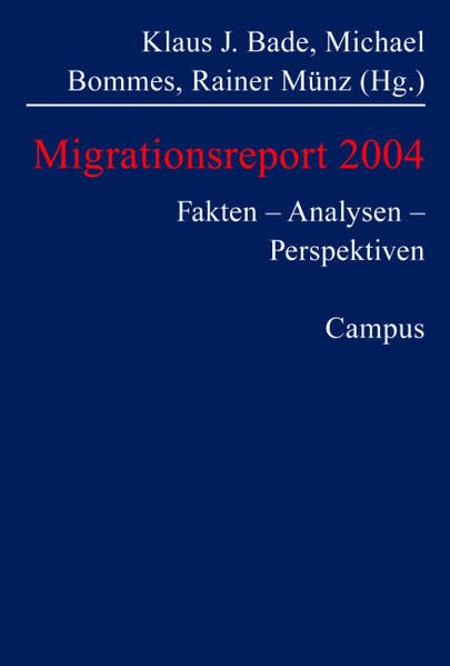 Migrationsreport 2004: Fakten - Analysen - Perspektiven Law
