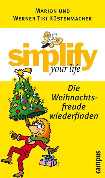 simplify your life - Die Weihnachtsfreude wiederfinden Business, Finance & Career