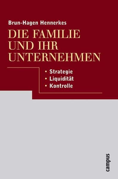 Die Familie und ihr Unternehmen: Strategie, Liquidität, Kontrolle Law