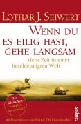 Wenn du es eilig hast, gehe langsam: Mehr Zeit in einer beschleunigten Welt Business, Finance & Career