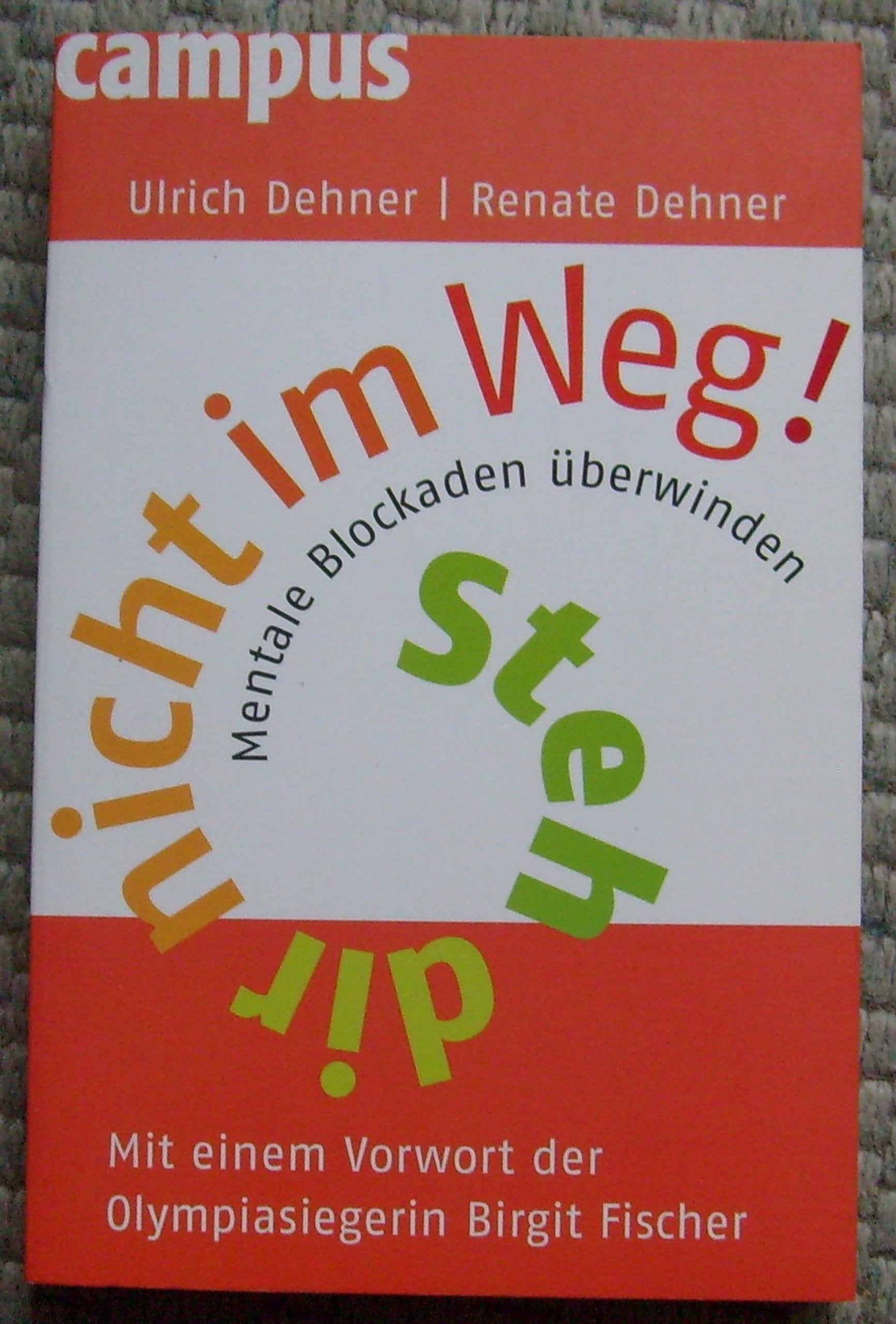 Steh dir nicht im Weg!: Mentale Blockaden überwinden Lifestyle