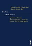 Blick auf Europa: Quellen und Essays zur europäischen Geschichte im 19. und 20. Jahrhundert Film, Art & Culture