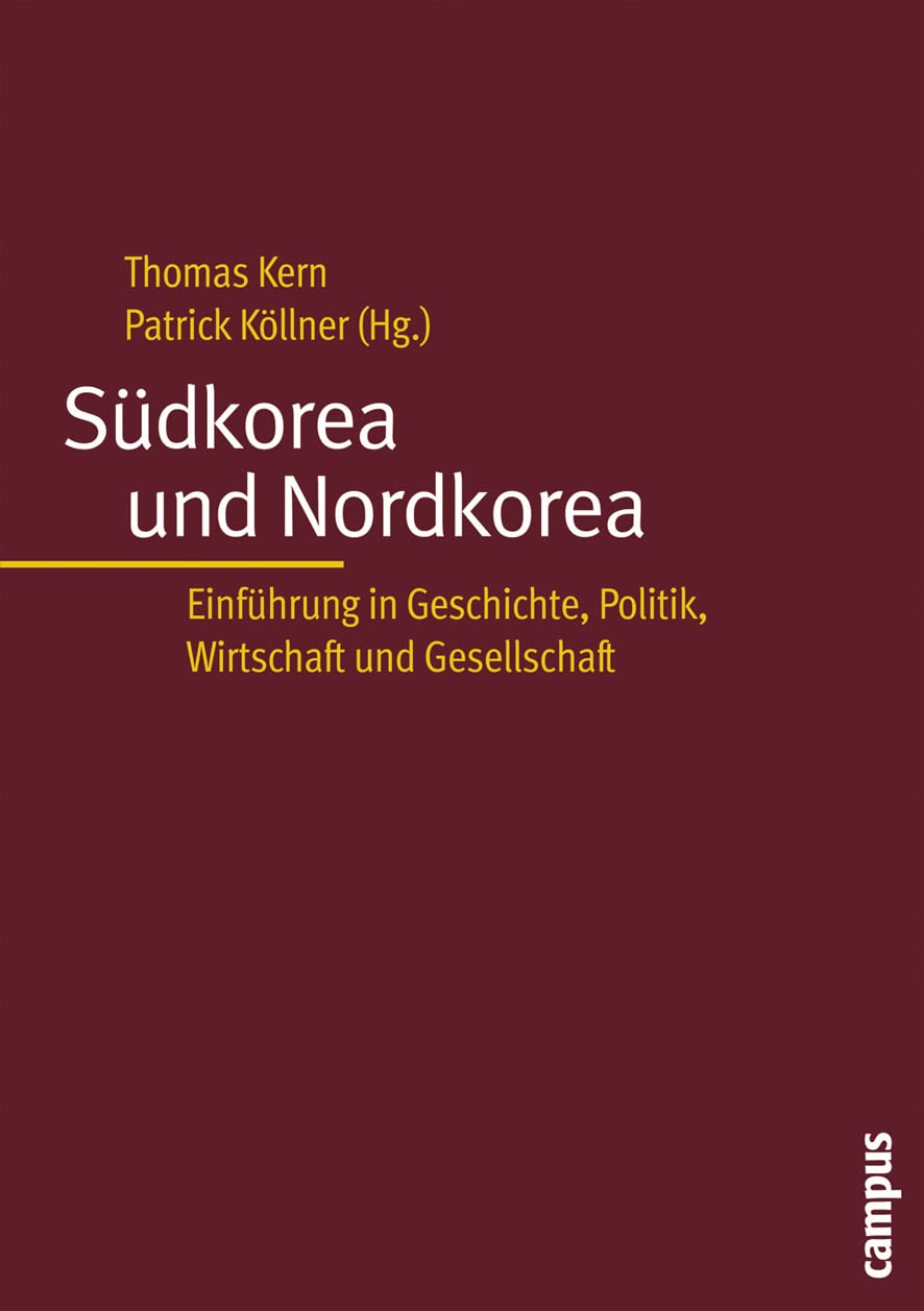 Südkorea und Nordkorea: Einführung in Geschichte, Politik, Wirtschaft und Gesellschaft Law
