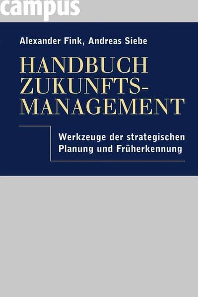 Handbuch Zukunftsmanagement- Werkzeuge der strategischen Planung und Früherkennung Law