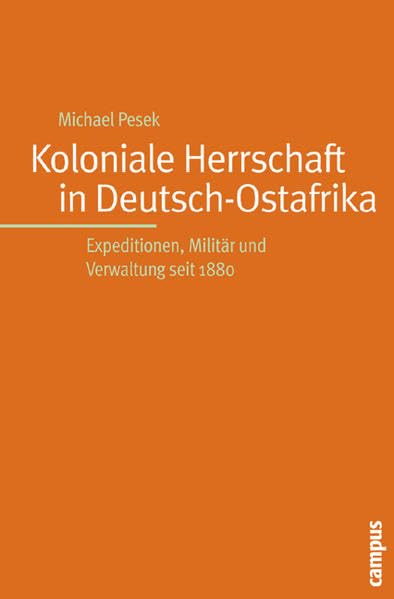 Koloniale Herrschaft in Deutsch-Ostafrika German history