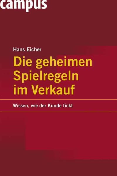 Die geheimen Spielregeln im Verkauf: Wissen, wie der Kunde tickt Law
