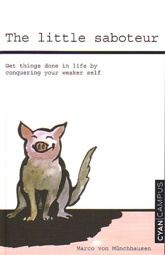 The Little Saboteur: Get Things Done in Life by Conquering Your Weaker Self Lifestyle