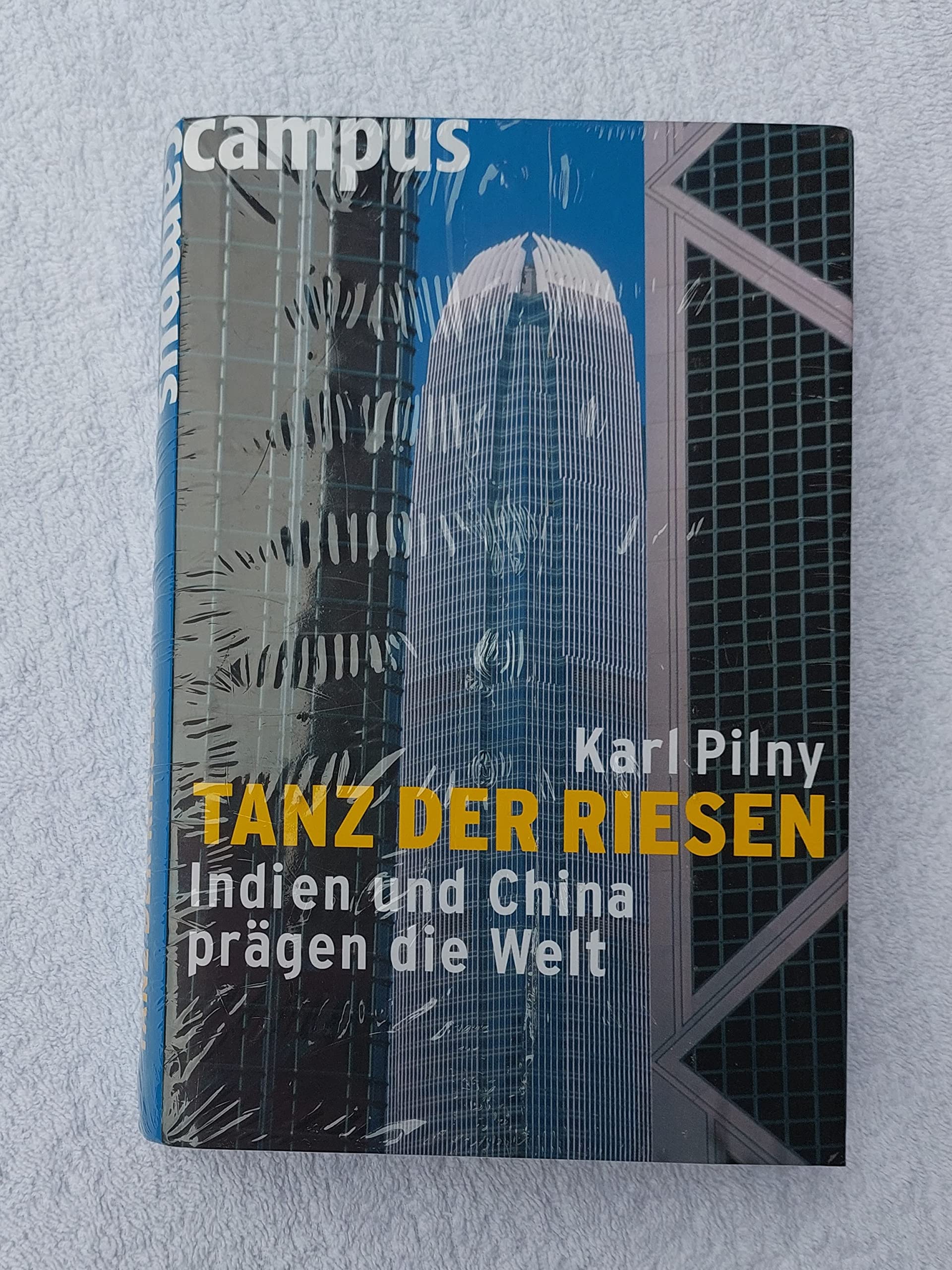 Tanz der Riesen: Indien und China prägen die Welt Business, Finance & Career
