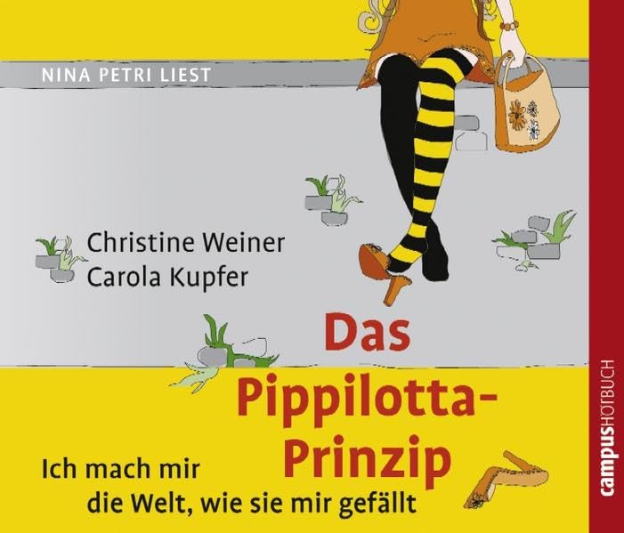 Das Pippilotta-Prinzip: Ich mach mir die Welt, wie sie mir gefällt Lifestyle