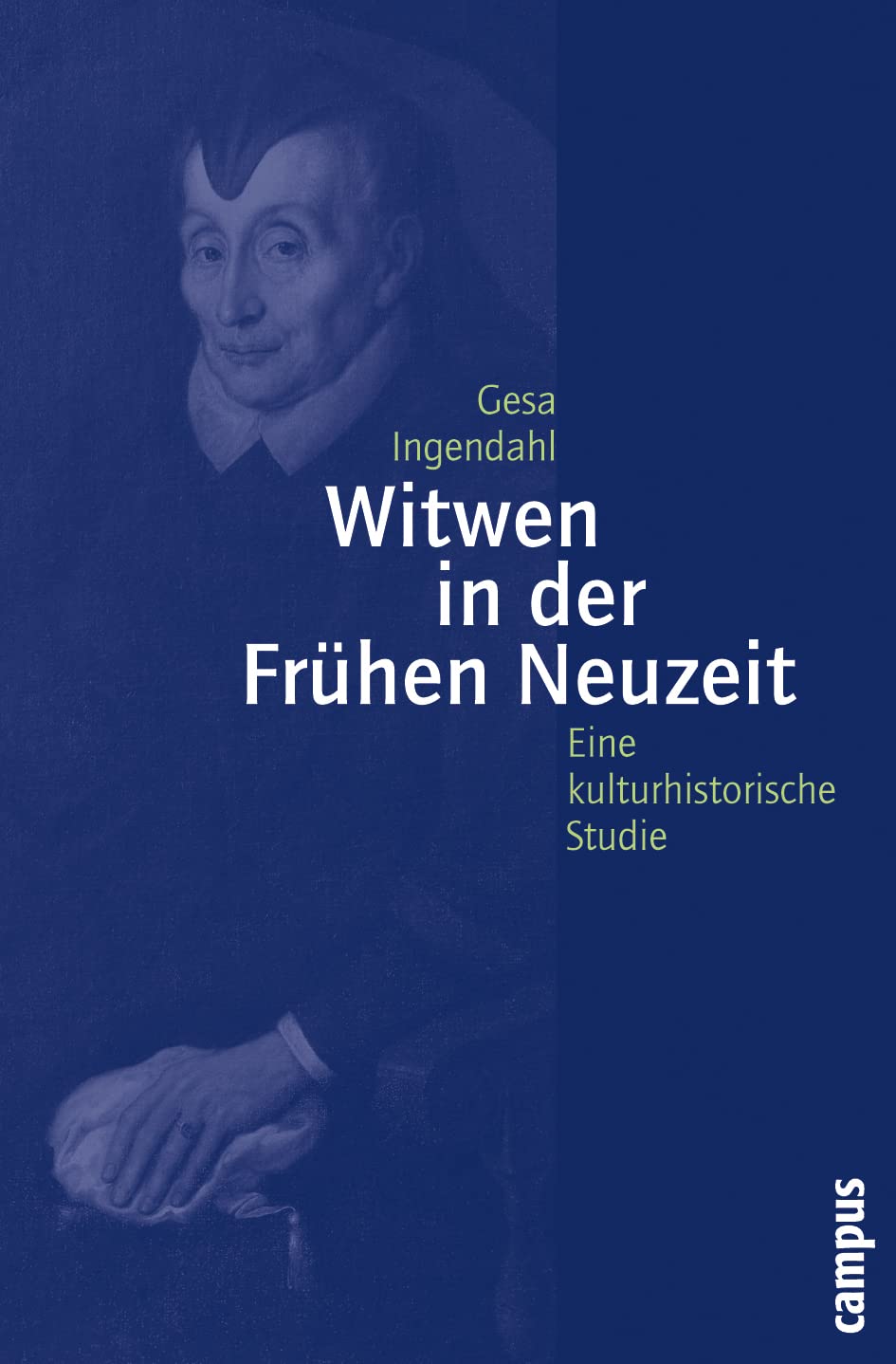 Witwen in der Frühen Neuzeit: Eine kulturhistorische Studie (Geschichte und Geschlechter, 54) Books