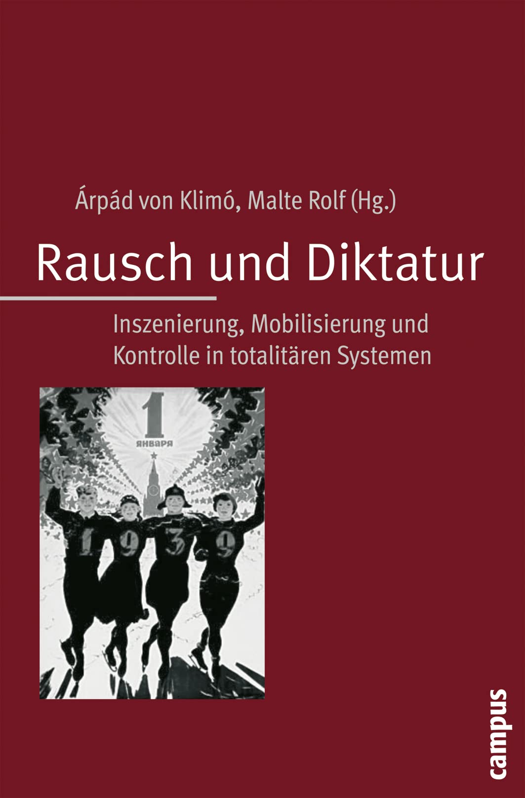 Rausch und Diktatur German history
