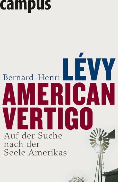 American Vertigo: Auf der Suche nach der Seele Amerikas Books