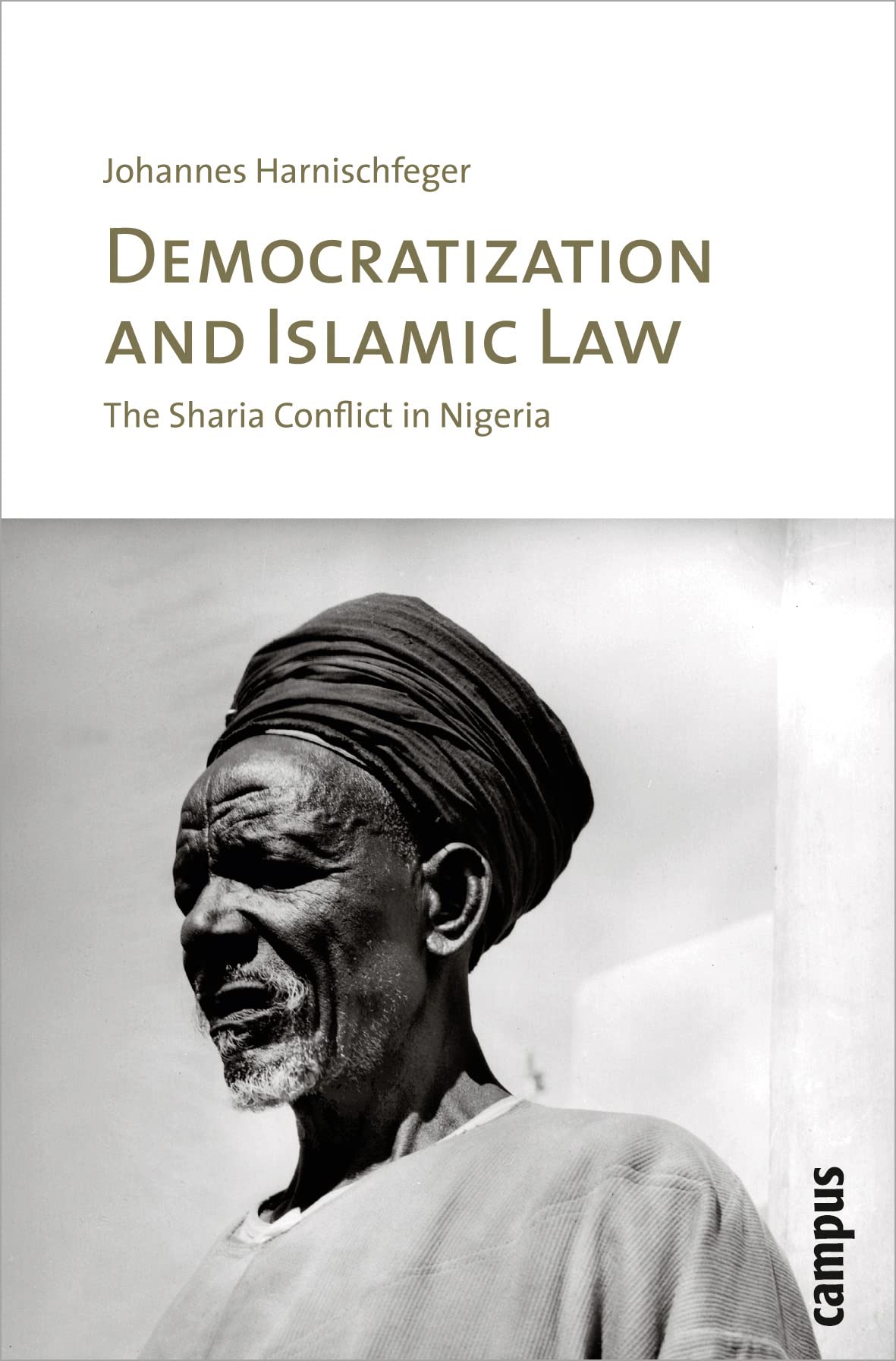 Democratization and Islamic Law: The Sharia Conflict in Nigeria Law