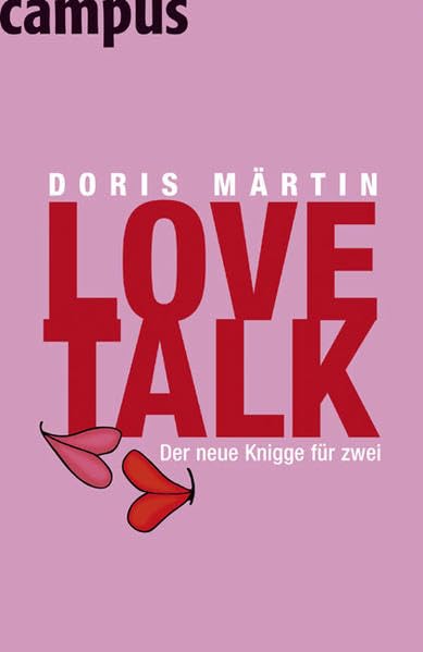 Love Talk: Der neue Knigge für zwei Lifestyle