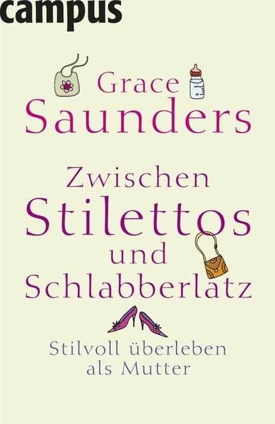 Zwischen Stilettos und Schlabberlatz: Stilvoll überleben als Mutter Lifestyle