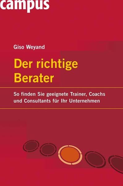 Der richtige Berater: So finden Sie geeignete Trainer, Coachs und Consultants für Ihr Unternehmen Law