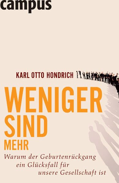 Weniger sind mehr: Warum der Geburtenrückgang ein Glücksfall für unsere Gesellschaft ist Law