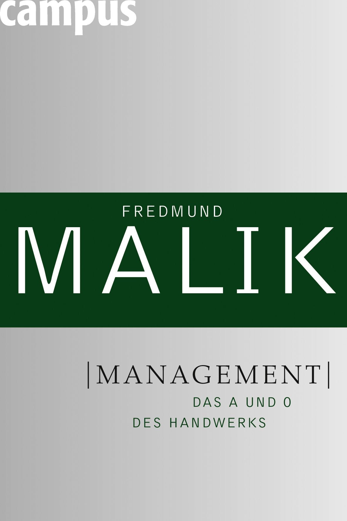 Management: Das A und O des Handwerks (Management: Komplexität meistern (Malik)) Law