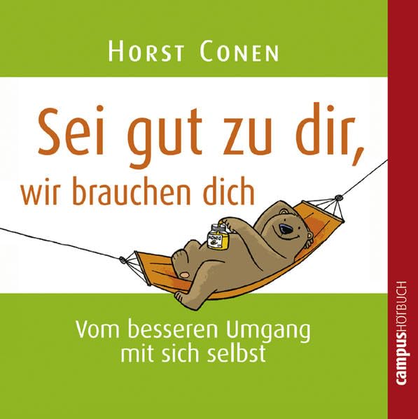Sei gut zu dir, wir brauchen dich: Vom besseren Umgang mit sich selbst Lifestyle