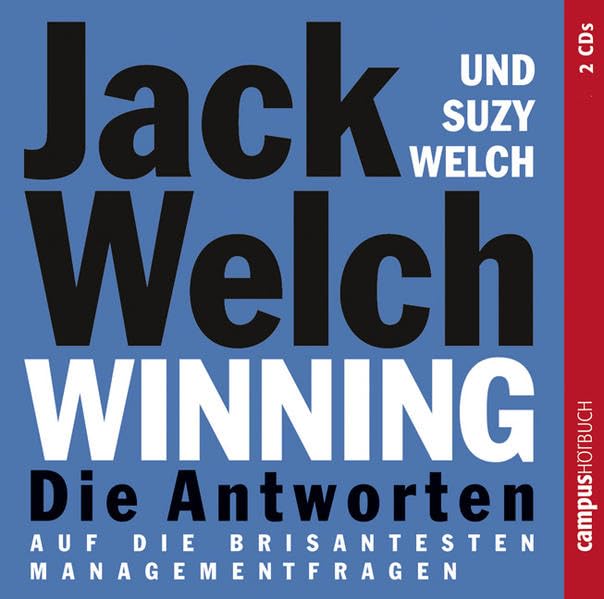 Winning - Die Antworten: ...auf die brisantesten Managementfragen Business, Finance & Career