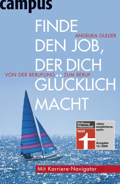 Finde den Job, der dich glücklich macht: Von der Berufung zum Beruf Business, Finance & Career