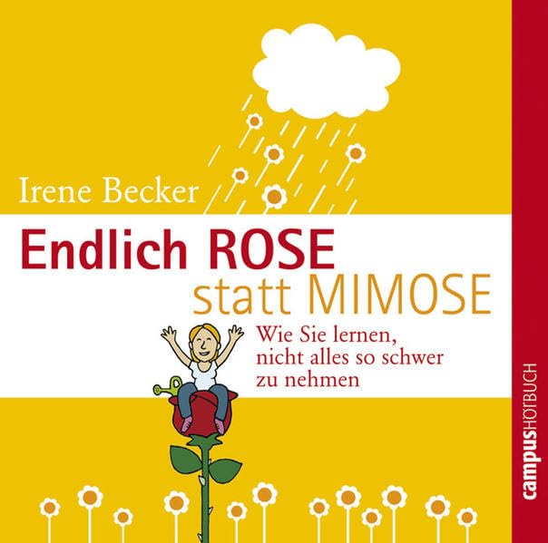 Endlich Rose statt Mimose. CD Lifestyle Books