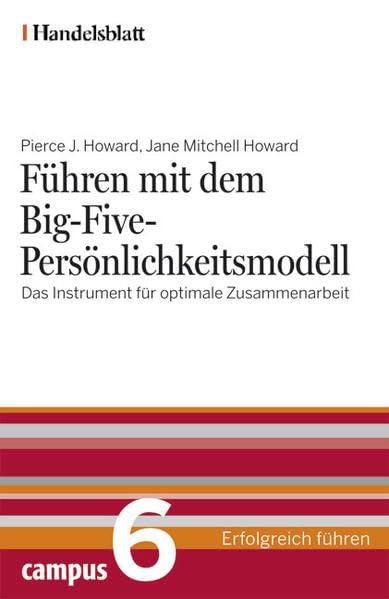 Führen mit dem Big-Five-Persönlichkeitsmodell - Handelsblatt: Das Instrument für optimale Zusammenarbeit (Handelsblatt - Erfolgreich führen) Law