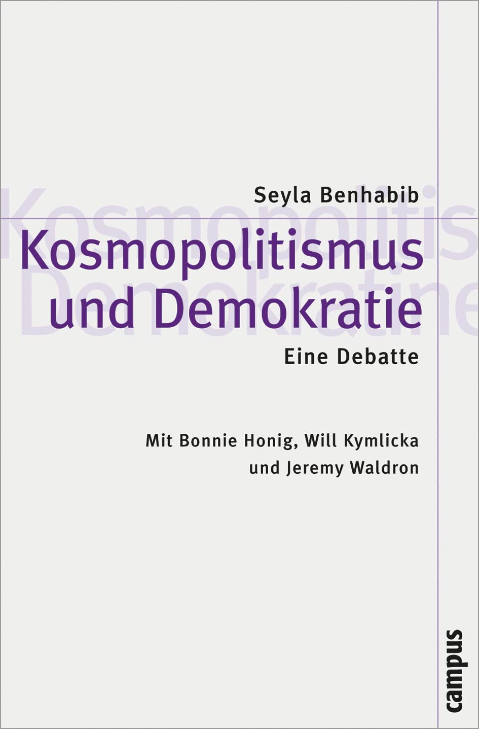 Kosmopolitismus und Demokratie. Eine Debatte: Eine Debatte. Ausgezeichnet mit dem Ernst-Bloch-Preis 2009 (Theorie und Gesellschaft, 66) Philosophy