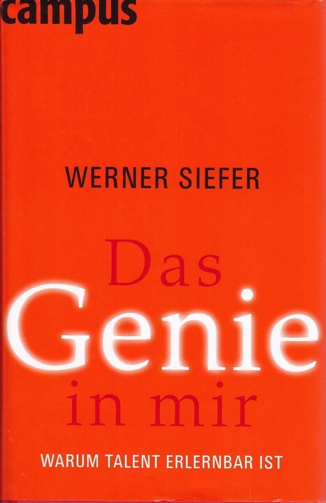 Das Genie in mir: Warum Talent erlernbar ist Medicine