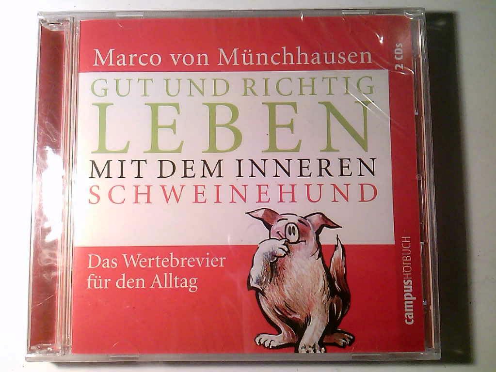 Gut und richtig leben mit dem inneren Schweinehund: Das Wertebrevier für den Alltag Psychology