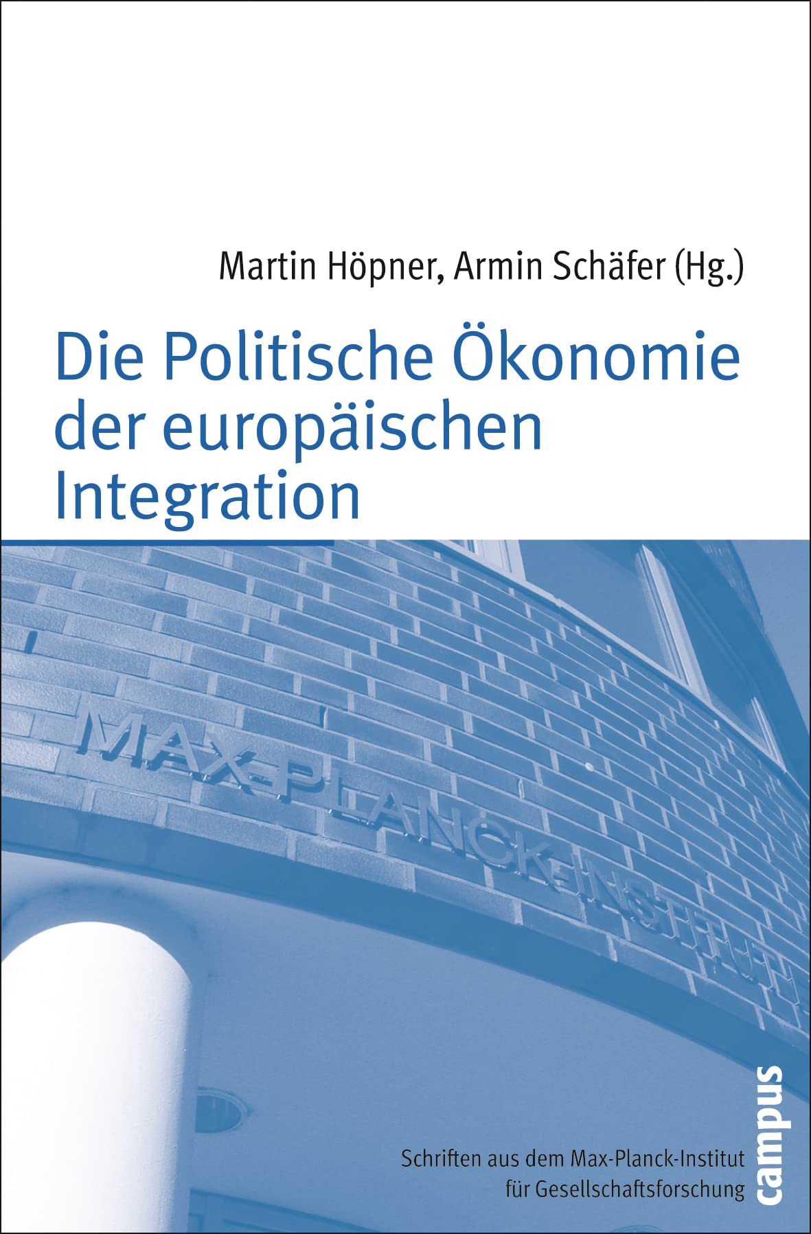 Die Politische Ökonomie der europäischen Integration Law
