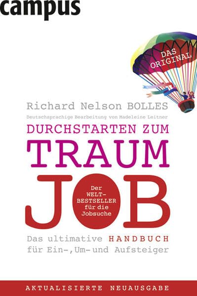 Durchstarten zum Traumjob: Das ultimative Handbuch für Ein-, Um- und Aufsteiger Business, Finance & Career