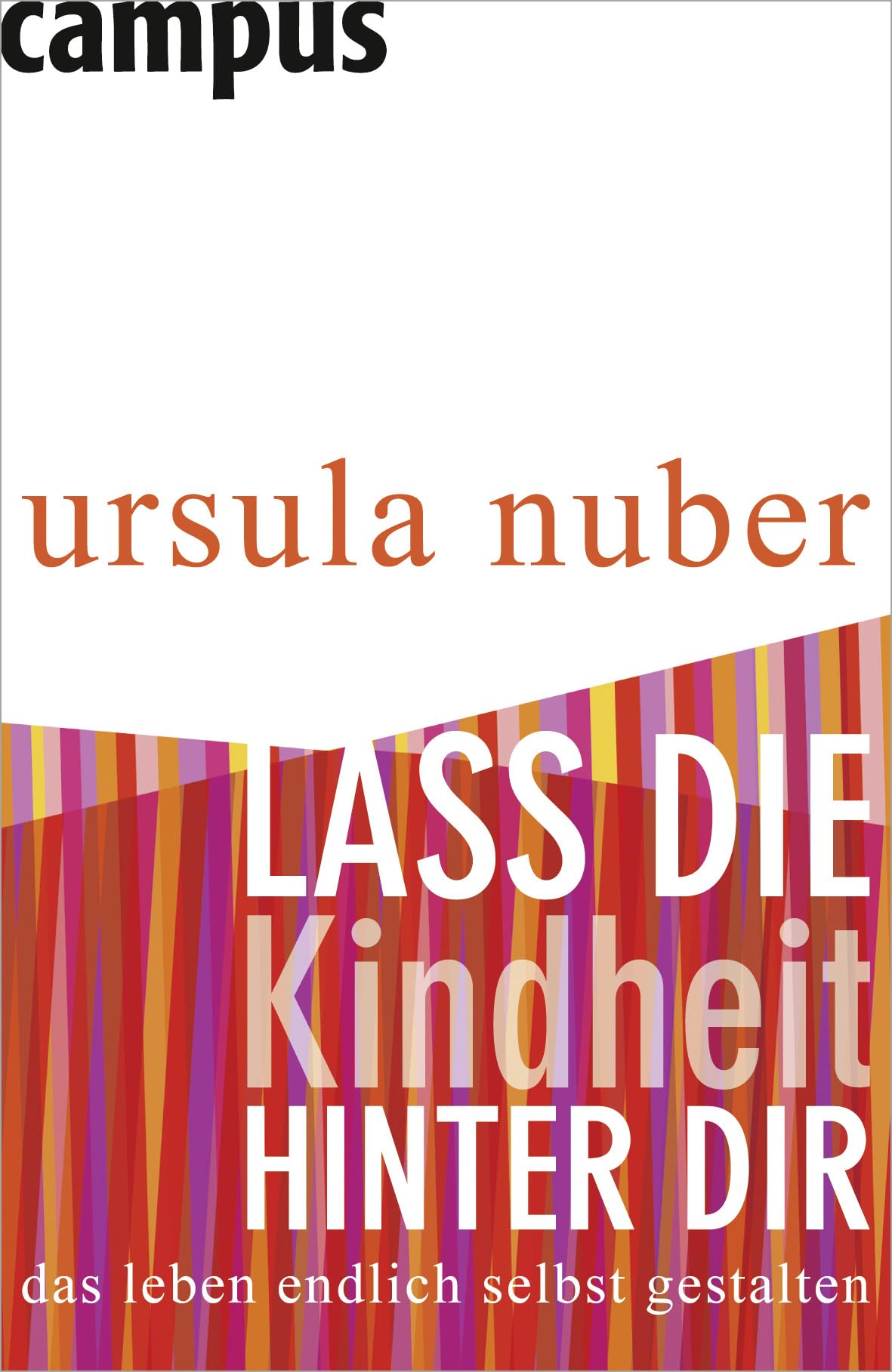 Lass die Kindheit hinter dir Lifestyle