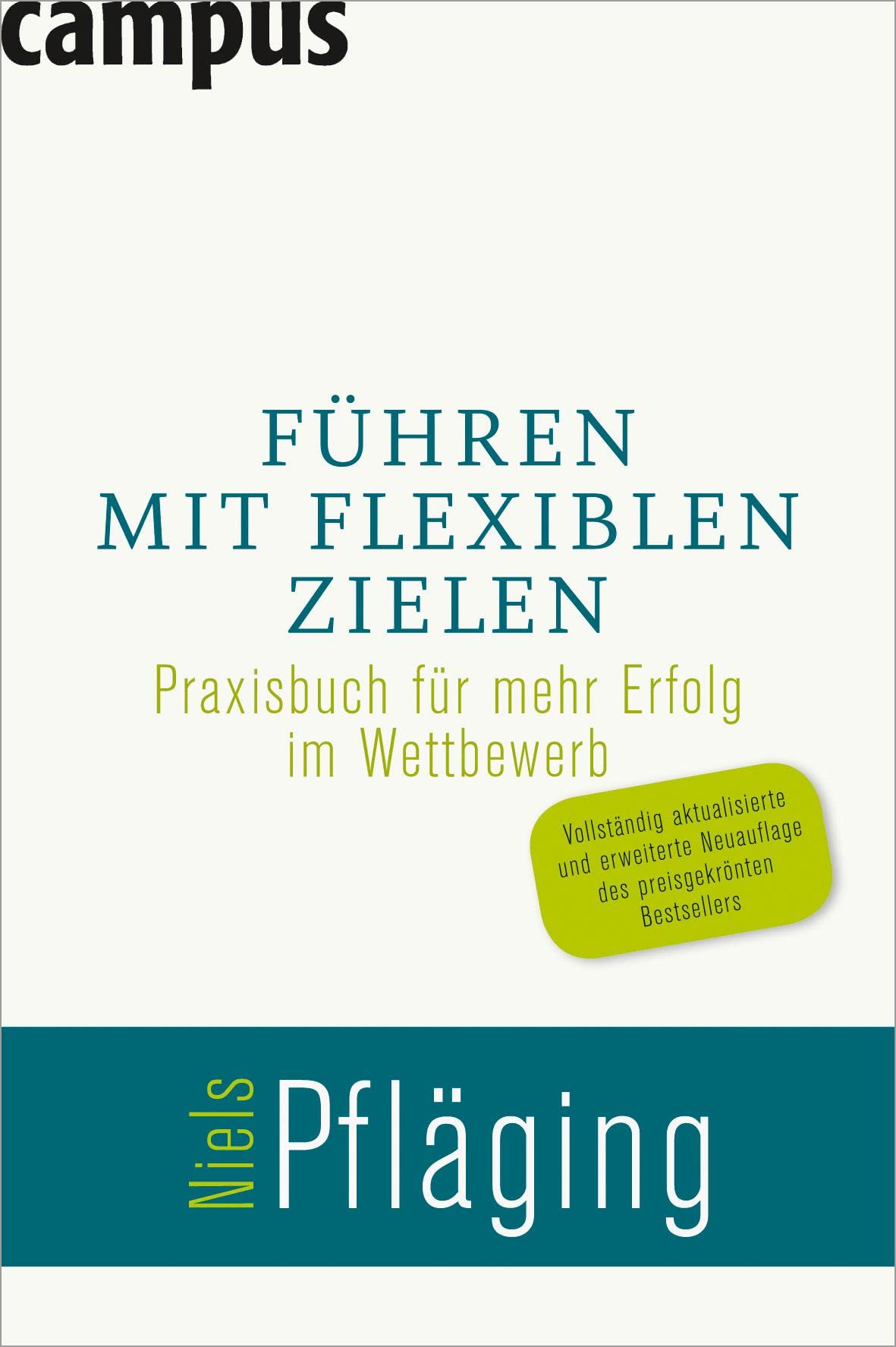 Führen mit flexiblen Zielen: Praxisbuch für mehr Erfolg im Wettbewerb Law