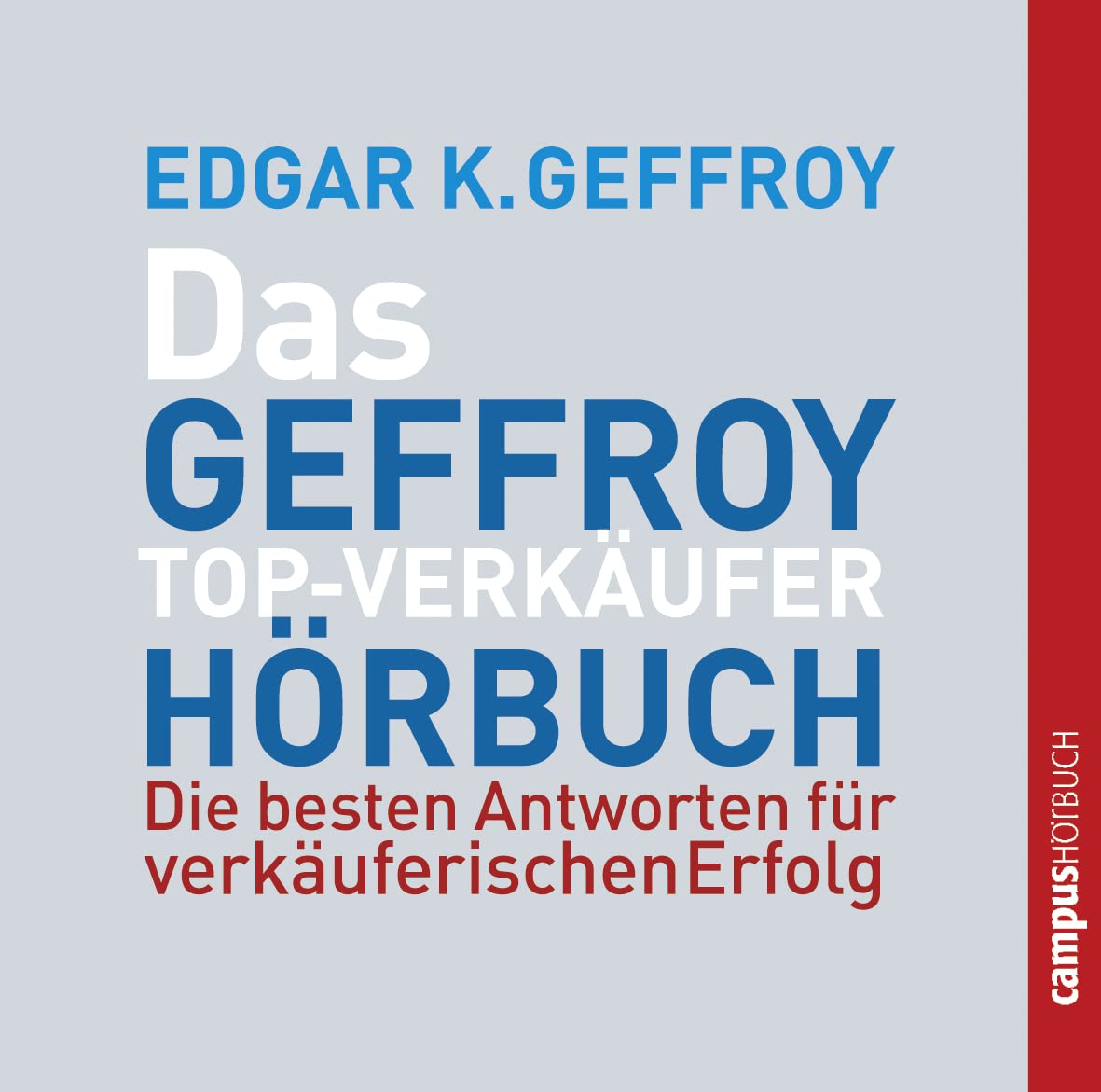 Das Geffroy Top-Verkäufer-Hörbuch: Lesung Business, Finance & Career