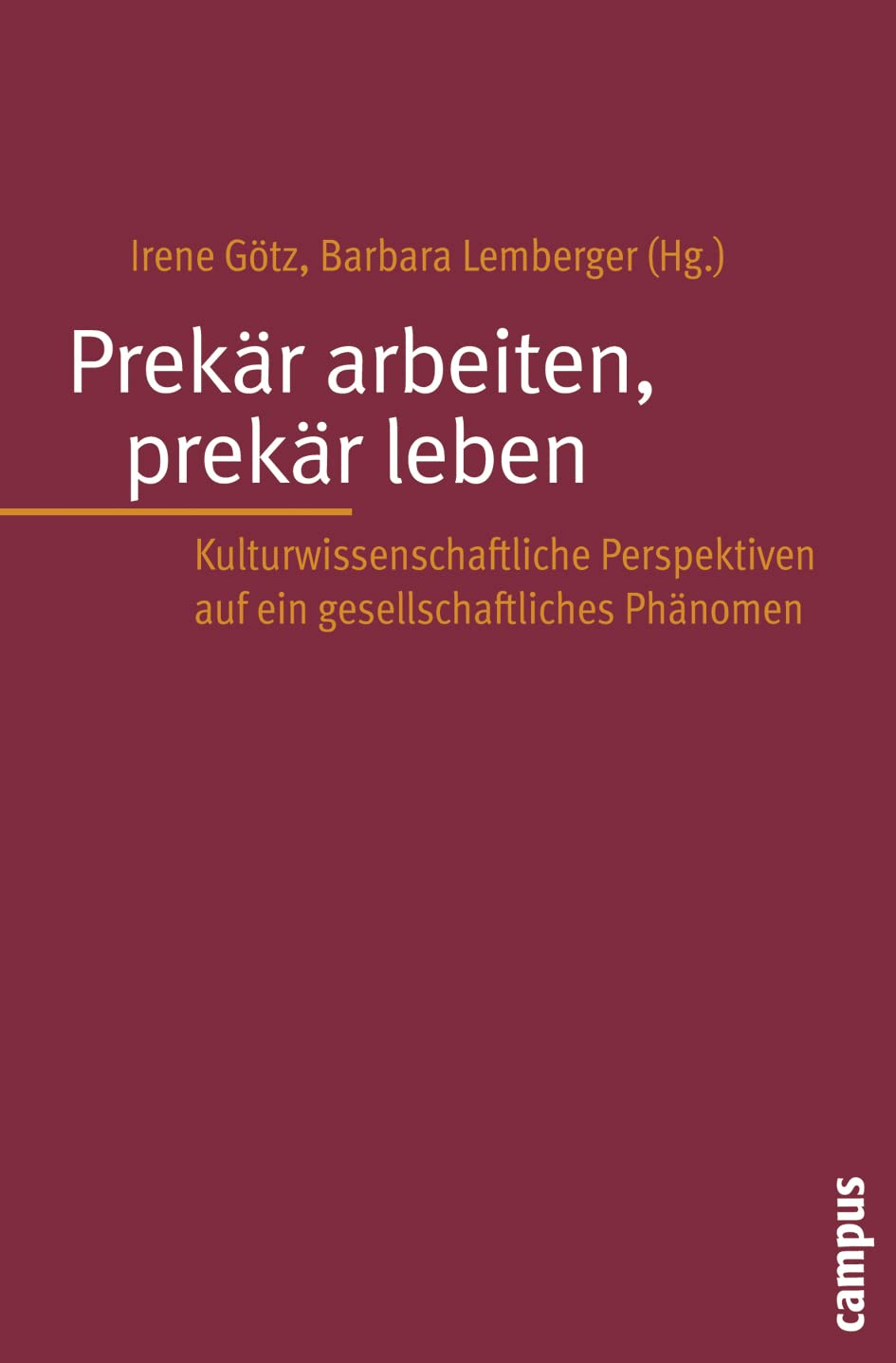 Prekär arbeiten, prekär leben Law