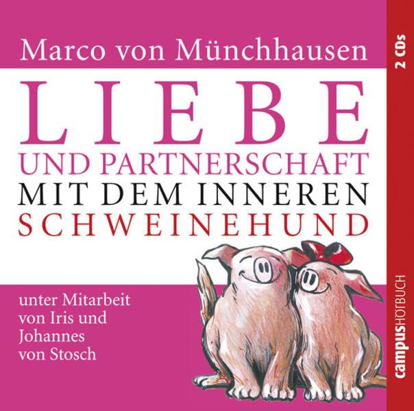 Liebe und Partnerschaft mit dem inneren Schweinehund Lifestyle