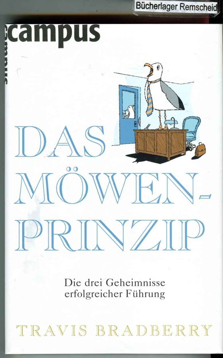 Das Möwen-Prinzip: Die drei Geheimnisse erfolgreicher Führung Law