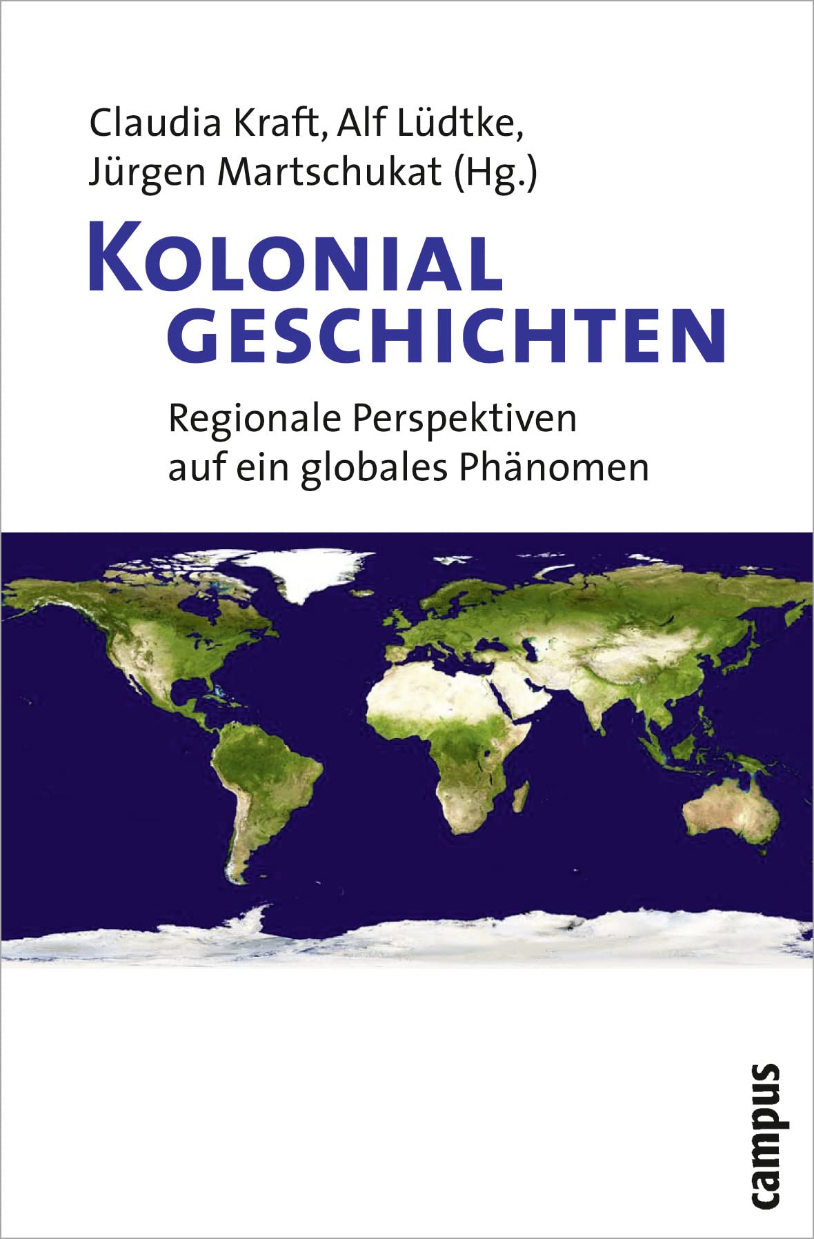Kolonialgeschichten: Regionale Perspektiven auf ein globales Phänomen Film, Art & Culture