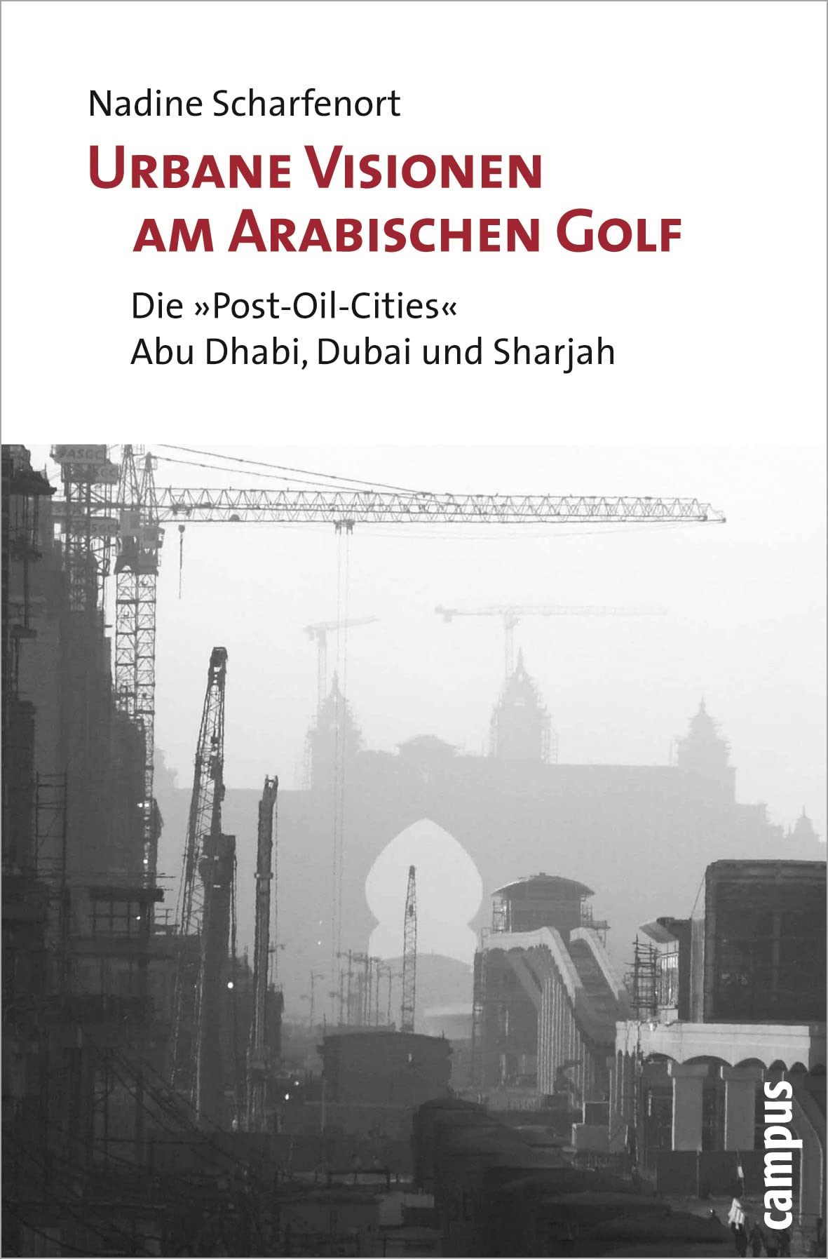 Urbane Visionen am Arabischen Golf Law