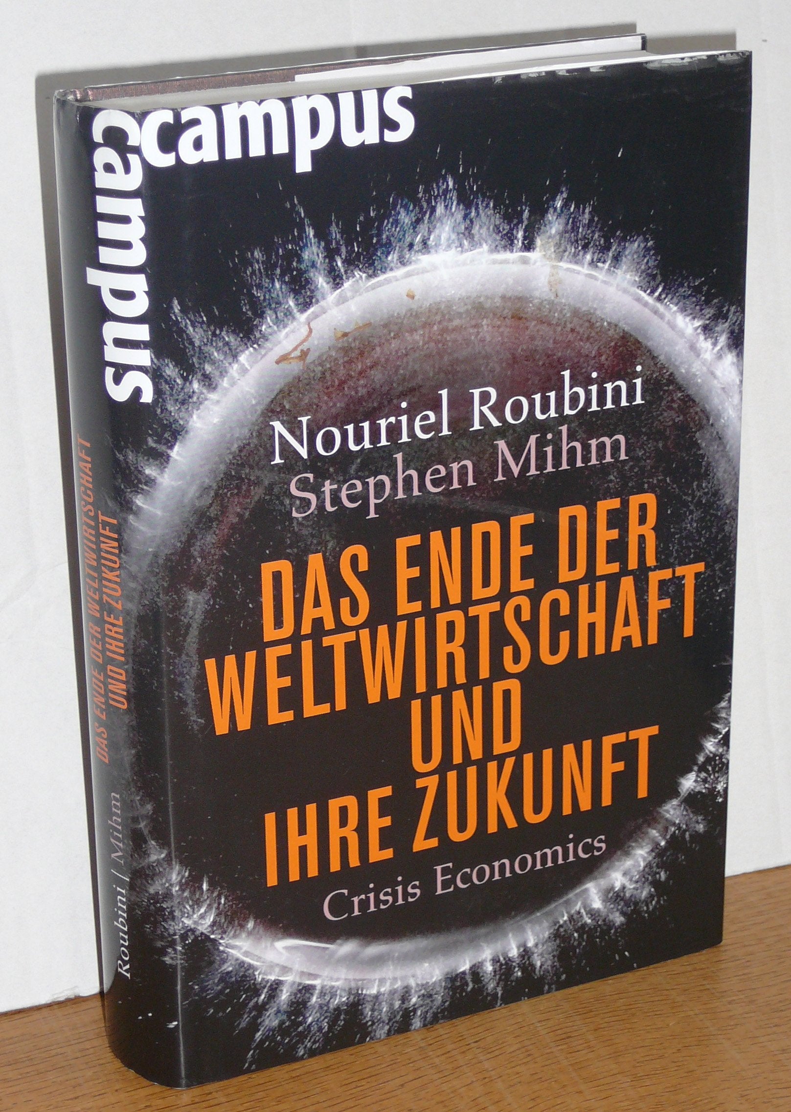Das Ende der Weltwirtschaft und ihre Zukunft: Crisis Economics Law