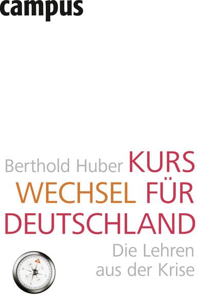 Kurswechsel für Deutschland: Die Lehren aus der Krise Law