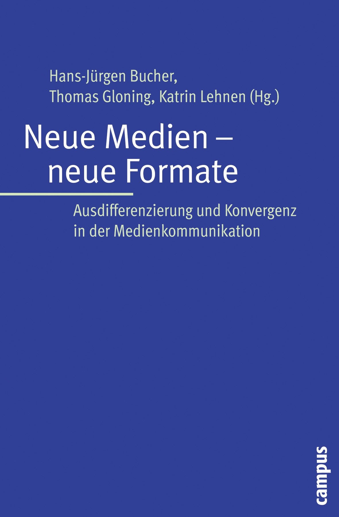 Neue Medien – neue Formate: Ausdifferenzierung und Konvergenz in der Medienkommunikation (Interaktiva, Schriftenreihe des Zentrums für Medien und Interaktivität, Gießen, 10) Law
