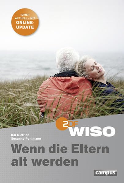WISO: Wenn die Eltern alt werden: Immer aktuell - mit Online-Update Business, Finance & Career Books