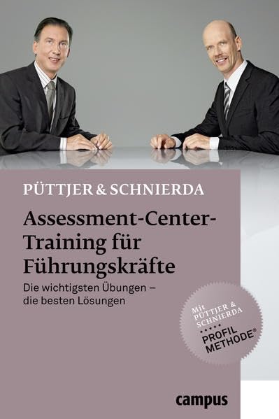 Assessment-Center-Training für Führungskräfte: Die wichtigsten Übungen - die besten Lösungen Business, Finance & Career
