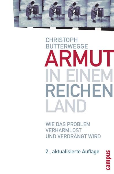 Armut in einem reichen Land: Wie das Problem verharmlost und verdrängt wird Books